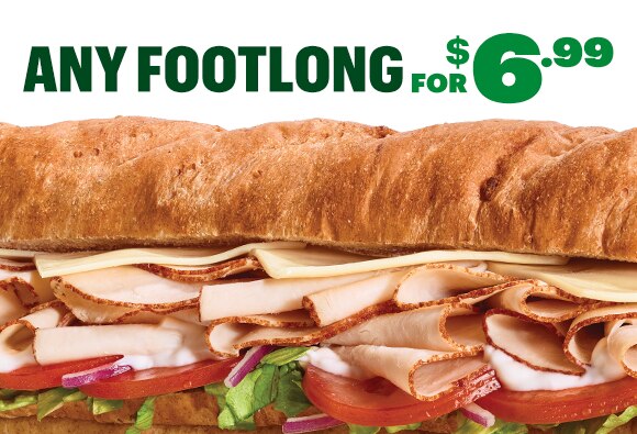 Closeup of an Oven-Roasted Turkey sub. Any Footlong for $6.99.